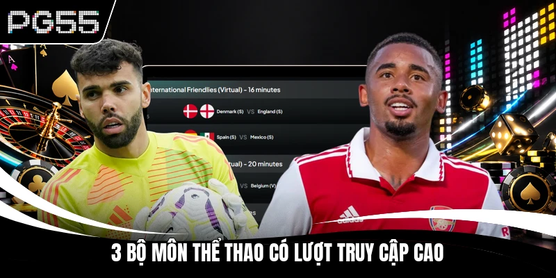 3 bộ môn thể thao có lượt truy cập cao